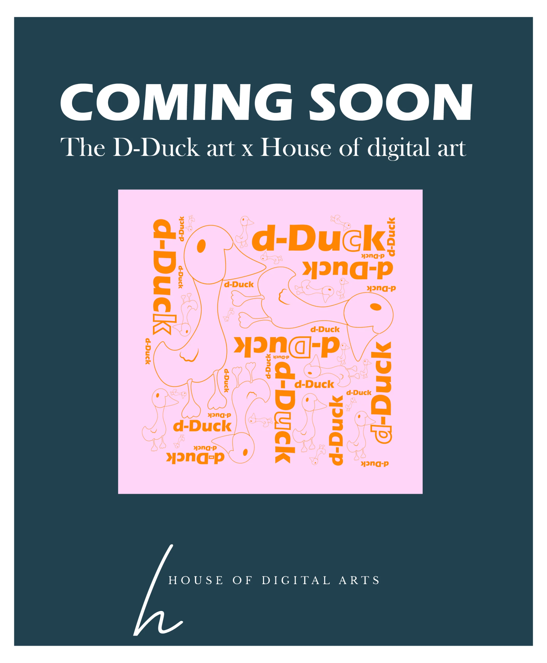 D-Duck art X House of digital arts