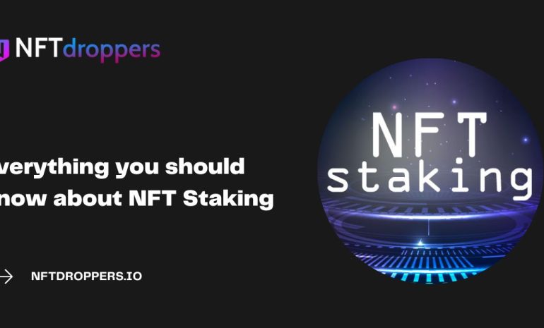 Everything you should know about NFT Staking
