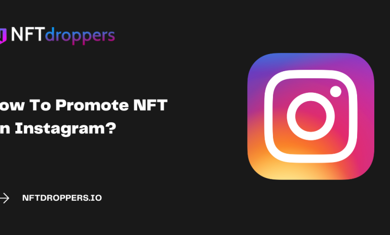 How To Promote NFT On Instagram