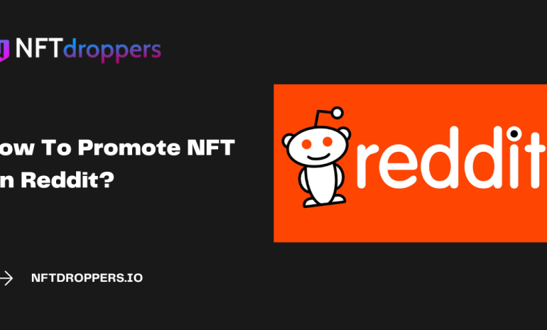 How To Promote NFT On Reddit