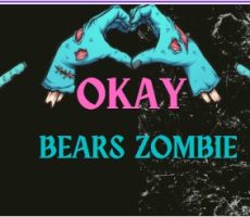 OKAY BEARS ZOMBIE