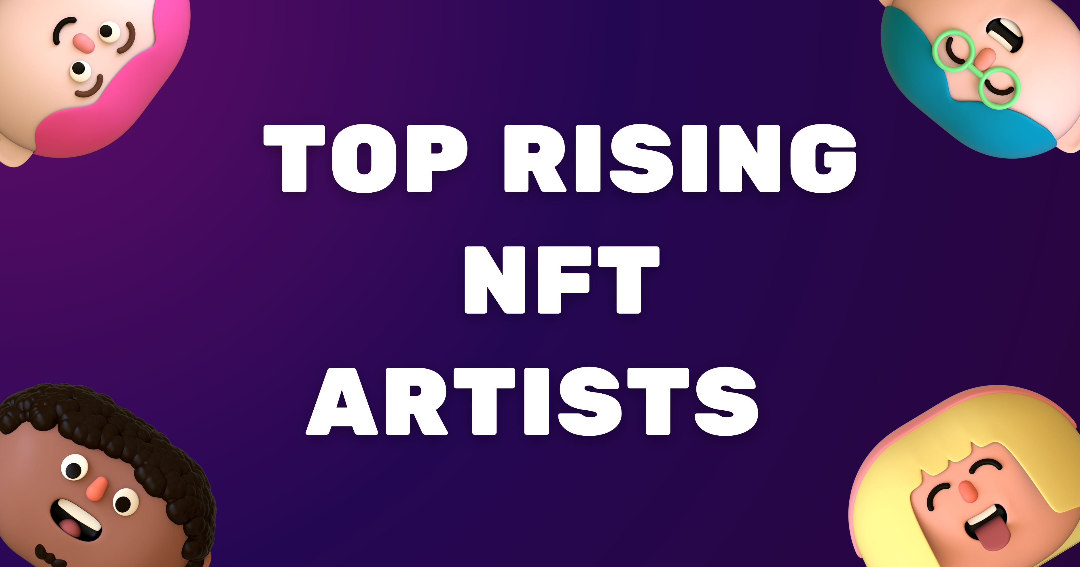 Rising NFT Artists