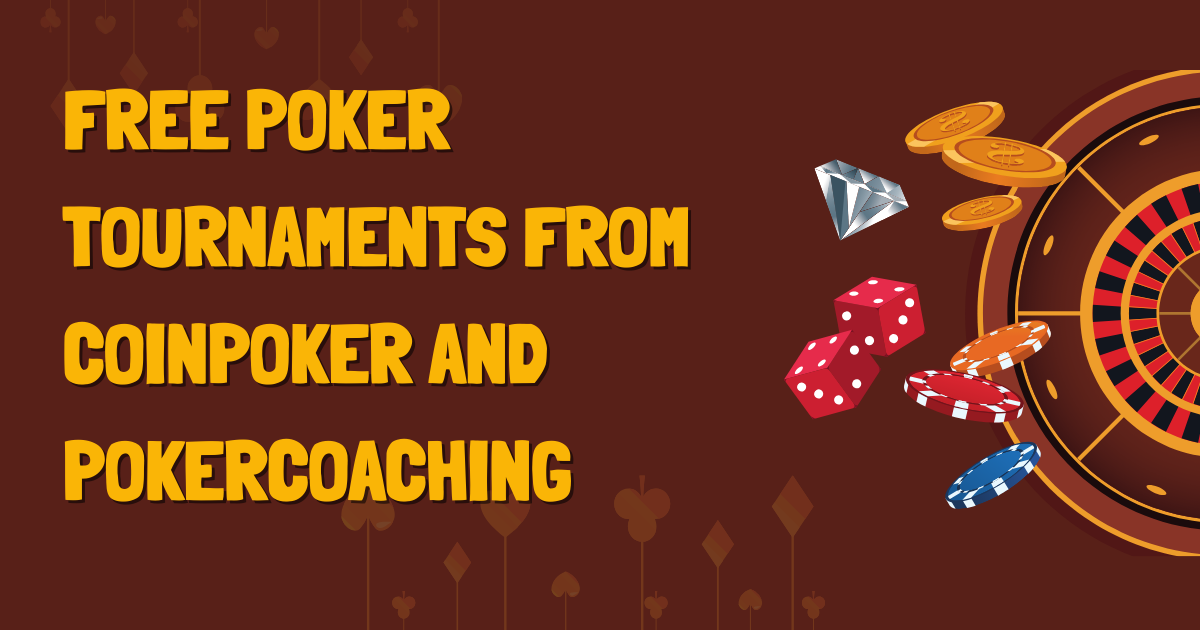 Bezmaksas pokera turnīri no CoinPoker un PokerCoaching