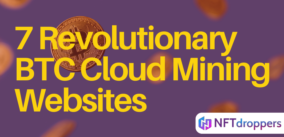 7 BTC Cloud Mining Websites