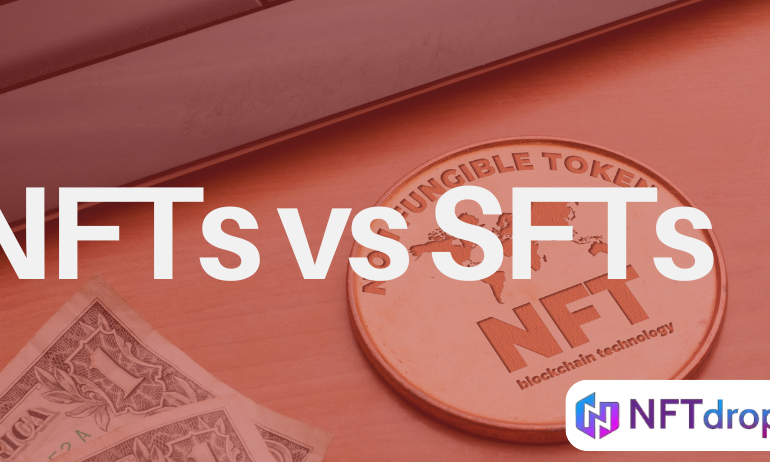 NFTs vs SFTs:
