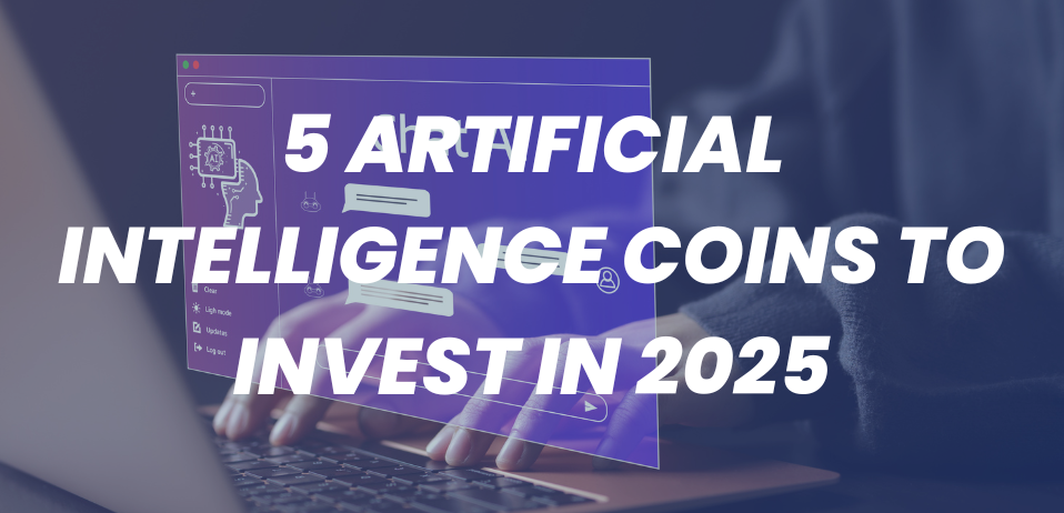 5 Artificial Intelligence Coins to Invest in 2025