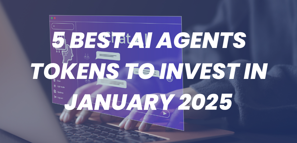 5 Best AI Agents Tokens to Invest in January 2025