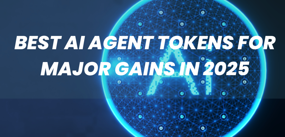 Best AI Agents Tokens for Major Gains in 2025