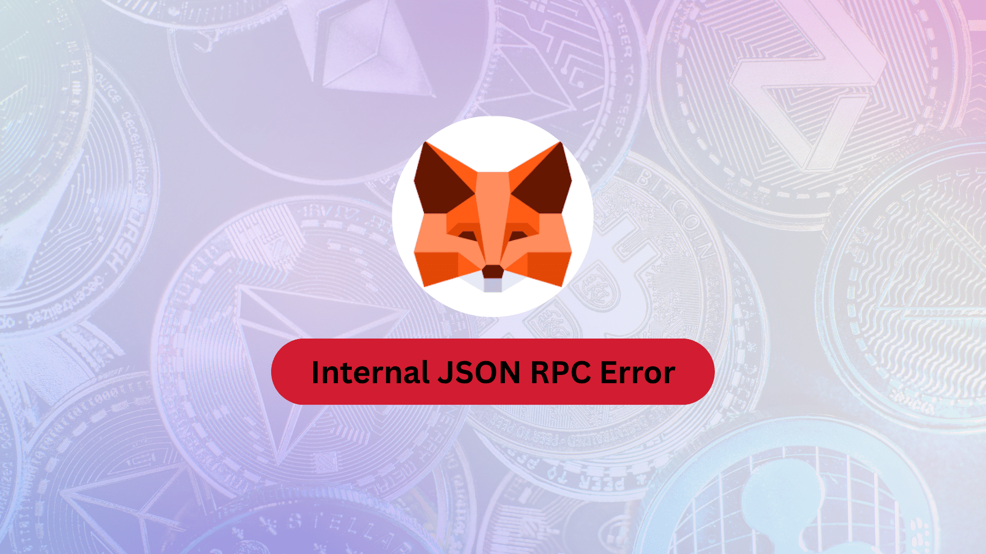 How to Fix Internal JSON-RPC Error